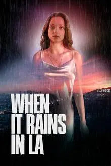 digital blockbuster When It Rains in LA (2025) NEW