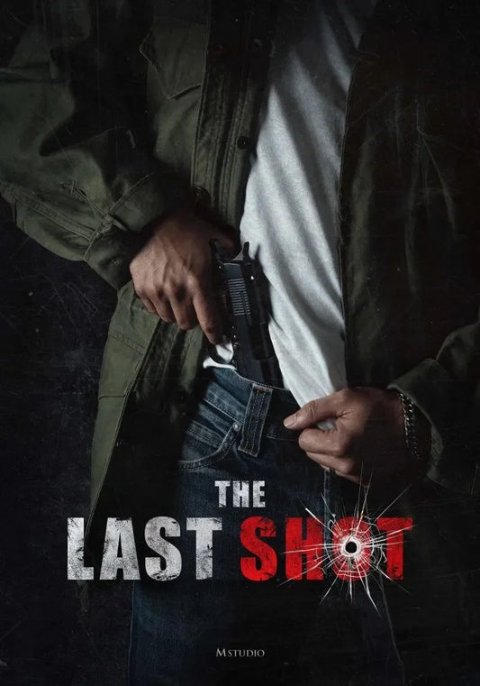 LAST SHOT (2025) — Explosive. Precise. Unforgiving.