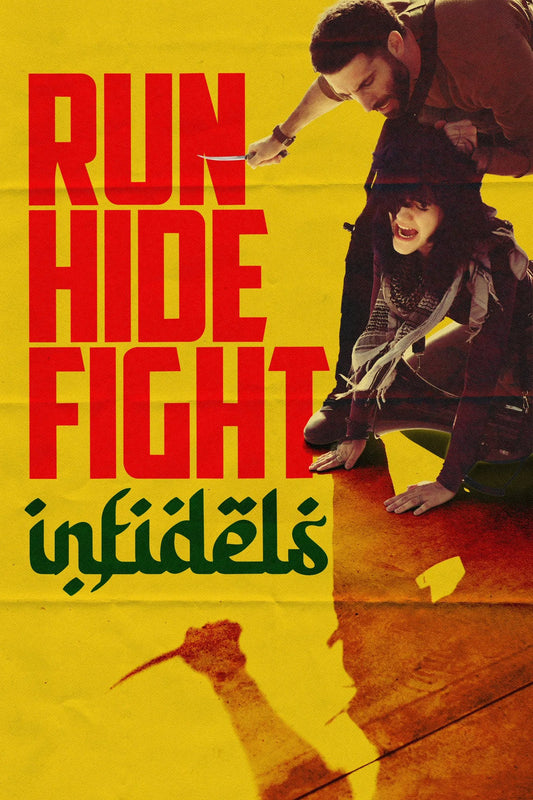 Run Hide Fight Infidels poster