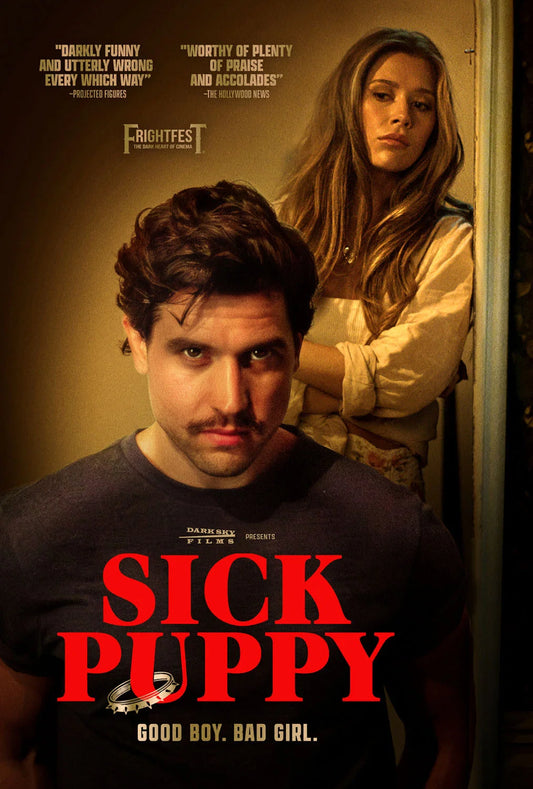 SICK PUPPY (2025) — Good boy. Bad girl.