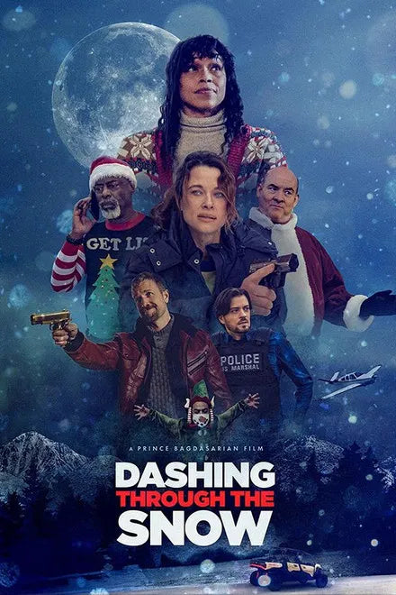 DASHING THROUGH THE SNOW (2025) [HIGH-OCTANE HOLIDAY RECKONING]/ NEW