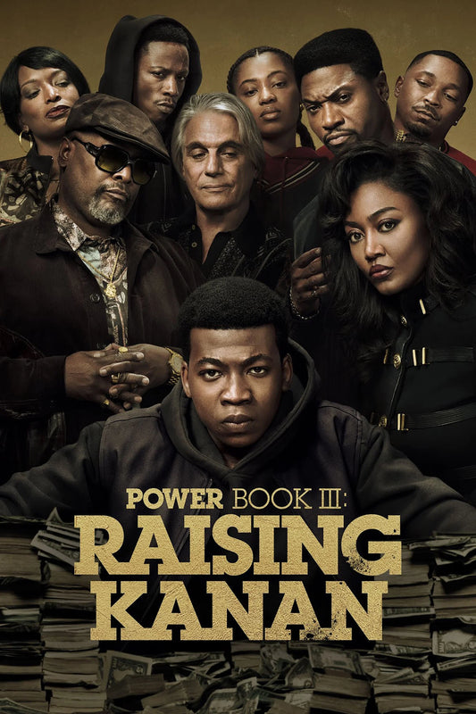 Power Book III: Raising Kanan — Origin. Power. Betrayal.