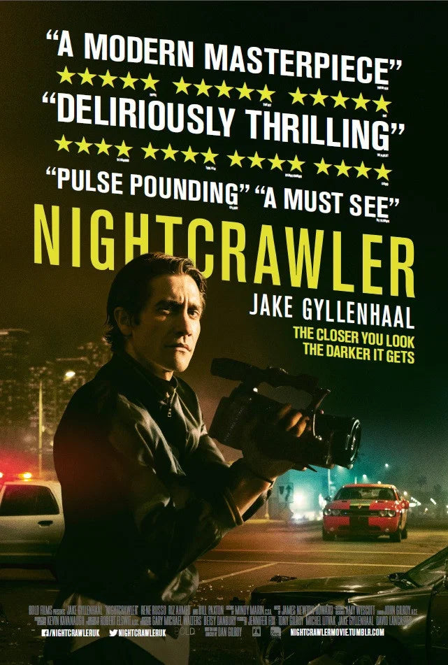 Nightcrawler (2014) — Obsession. Ambition. Darkness.