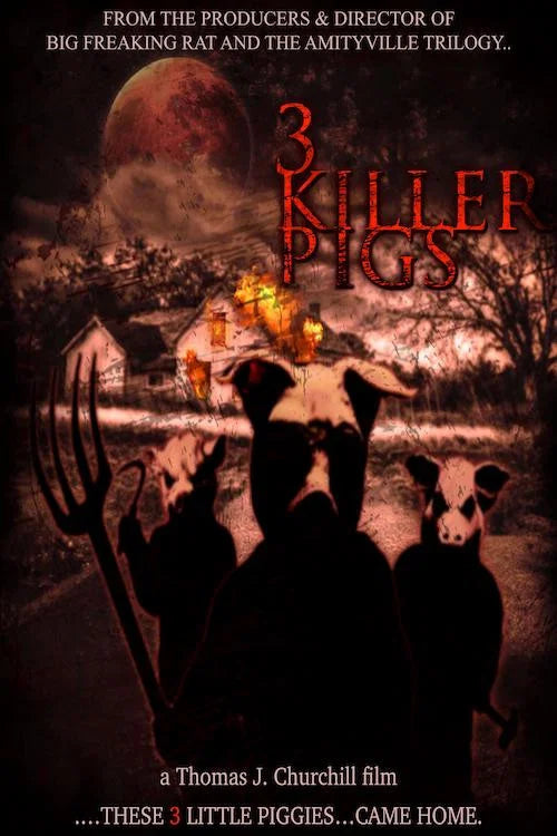 The 3 Killer Pigs poster with three pig-masked figures outside a farmhouse