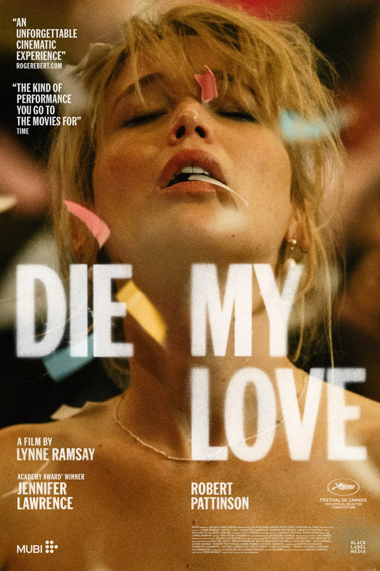 Moviefy store  Die My Love (2025) [ PREMIERE EVENT ] // NEW // PRE RELEASE UPDATE FREE