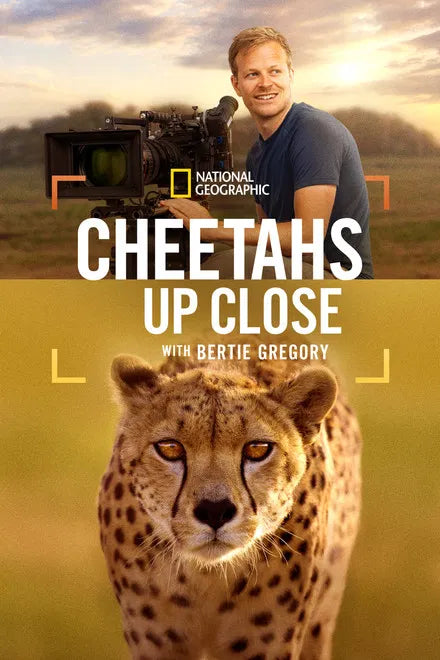 Cheetahs Up Close with Bertie Gregory (2026) [NAT GEO / HULU EXCLUSIVE : IMMERSIVE PREDATOR TRACKING] / NEW