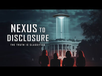 Nexus to Disclosure the Truth Is Classified (2025) NEW