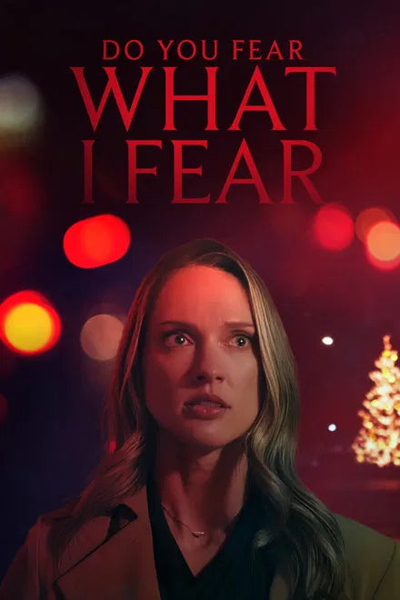 do you fear what i fear? (2025) holiday stalker asset – psychological thrill prestige