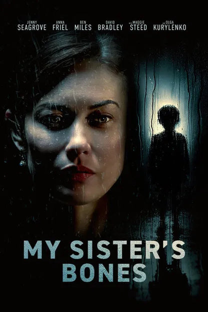 my sister's bones (2026) ptsd thriller asset – domestic paranoia prestige archive