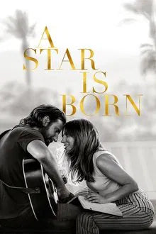 A Star Is Born (2018) NEW - digital blockbuster
