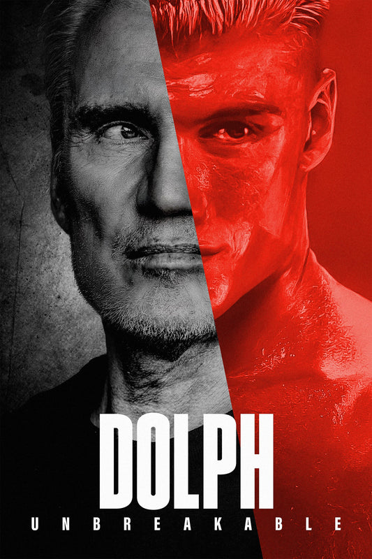 Dolph: Unbreakable poster featuring Dolph Lundgren in black and white and red.