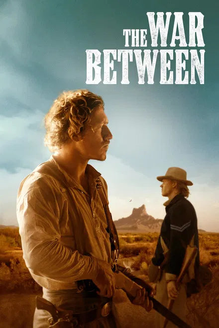 THE WAR BETWEEN (2025) [CIVIL WAR SURVIVAL: DESERT WESTERN]/ NEW