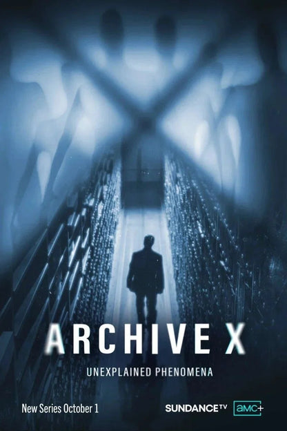 Archive X: Unexplained Phenomena poster with a silhouetted figure, SundanceTV and AMC+ logos.