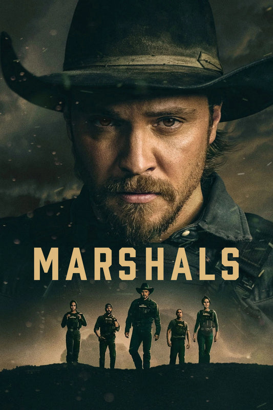 Marshals poster with Kayce Dutton in a cowboy hat above an armed team in a Montana landscape